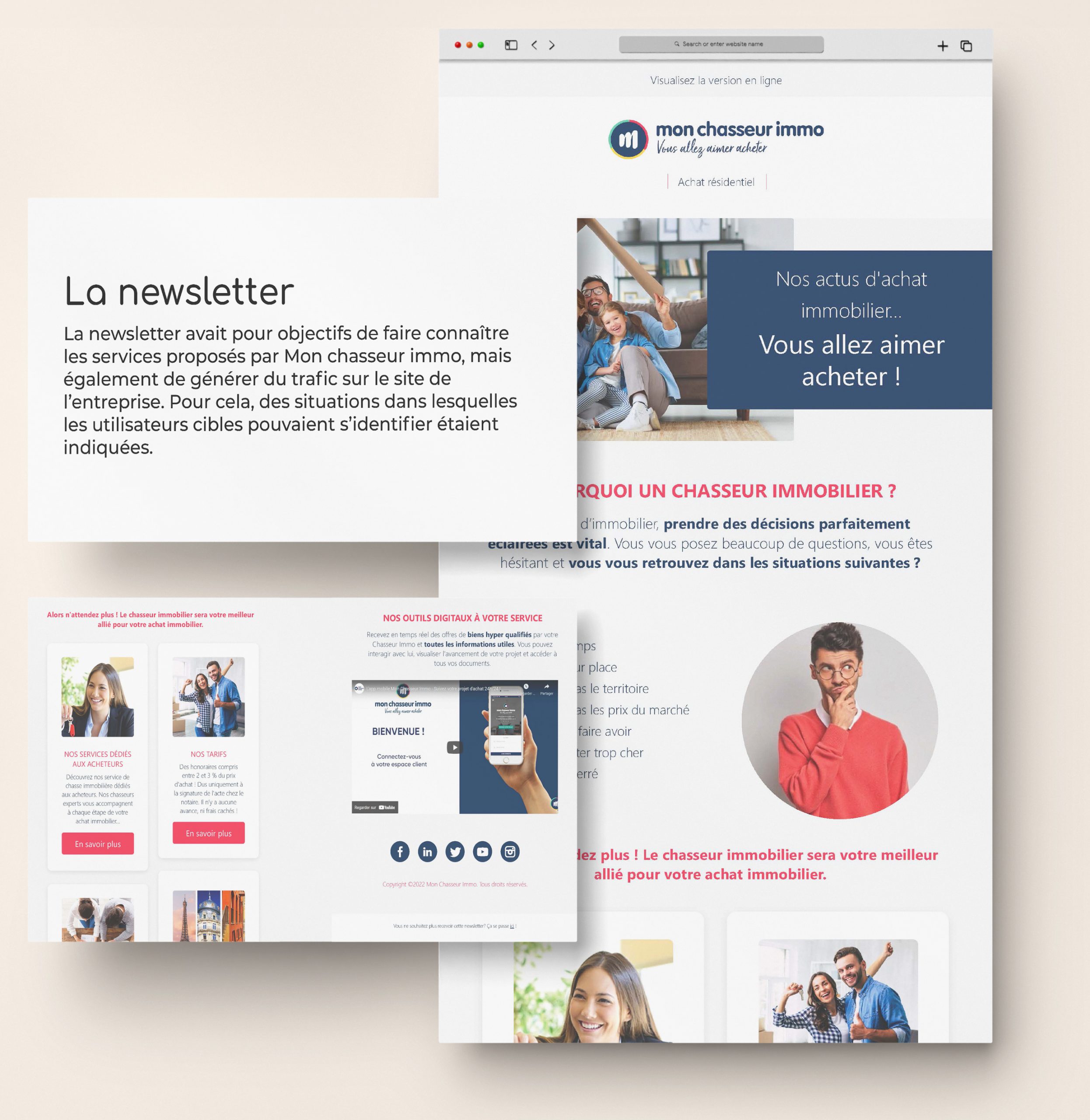 Images de la newsletter. La newsletter avait pour objectifs de faire connaître les services proposés par Mon chasseur immo, mais également de générer du trafic sur le site de l’entreprise. Pour cela, des situations dans lesquelles les utilisateurs cibles pouvaient s’identifier étaient indiquées.